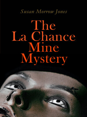 cover image of The La Chance Mine Mystery